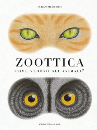 Zoottica - Come vedono gli animali