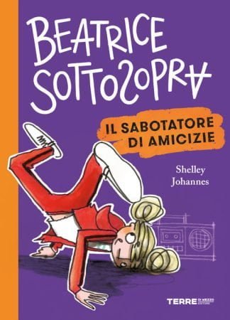 beatrice-sottosopra-il-sabotatore-di-amicizie