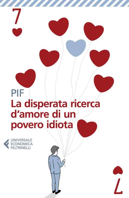 la-disperata-ricerca-d'amore-di-un-povero-idiota