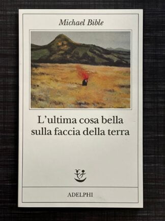 l-ultima-cosa-bella-sulla-faccia-della-terra