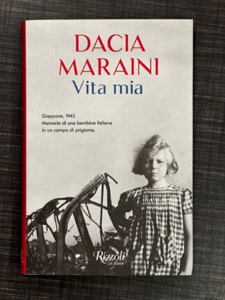 Vita mia. Giappone, 1943. Memorie di una bambina italiana in un campo di  prigionia – I libri di Eppi