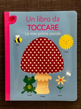 le-mie-prime-parole-un-libro-da-toccare