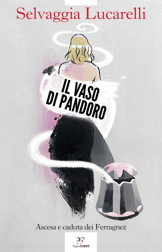 il-vaso-di-pandoro-ascesa-e-caduta-dei-ferragnez