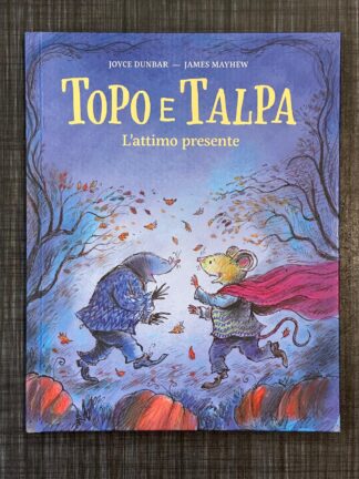 topo-e-talpa-l'attimo-presente