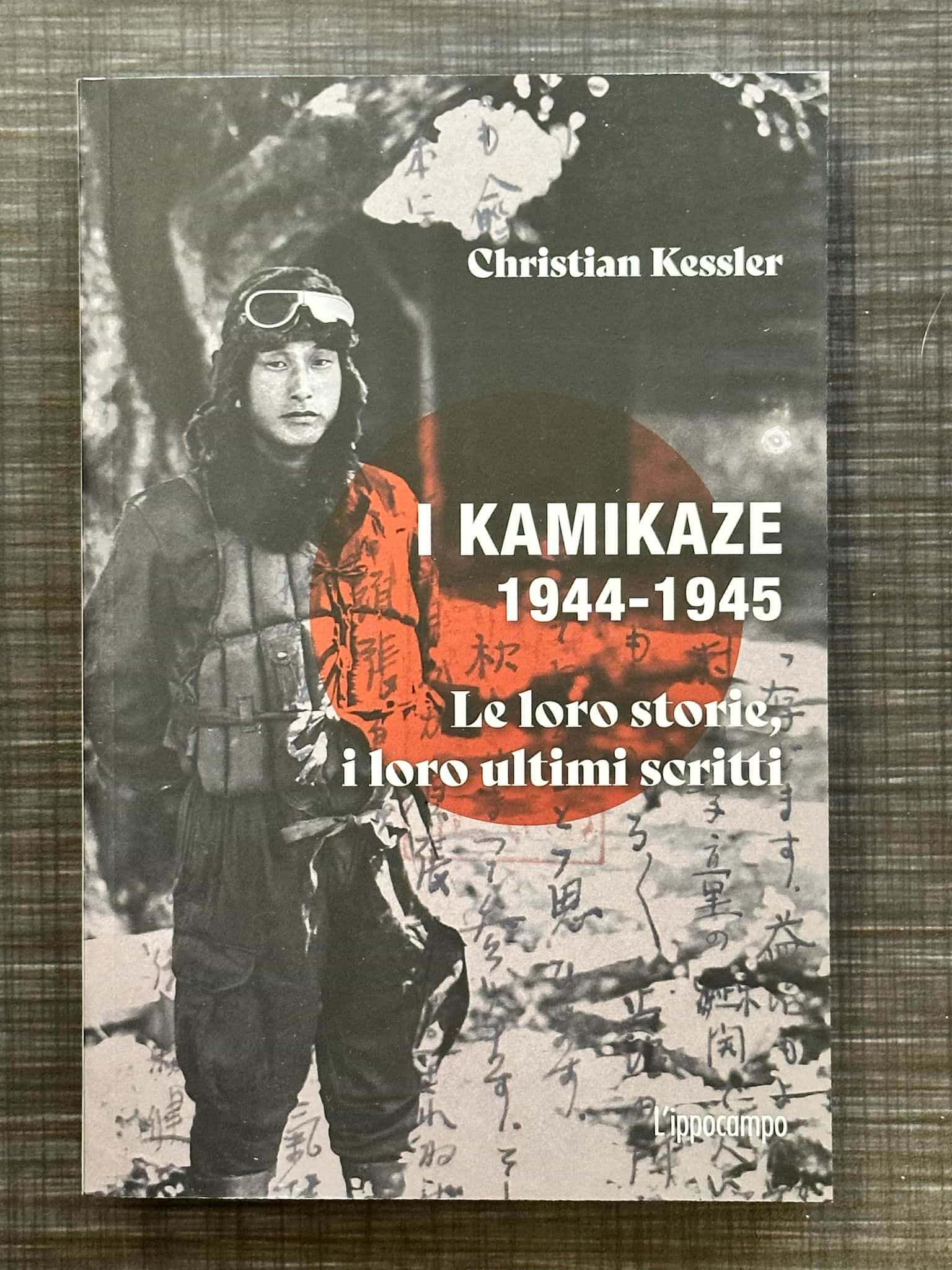 I Kamikaze 1944 1945 Le Loro Storie I Loro Ultimi Scritti I Libri I Kamikaze 1944 1945 Le Loro Storie I Loro Ultimi Scritti I Libri