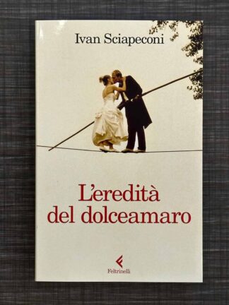 l'eredità-del-dolceamaro