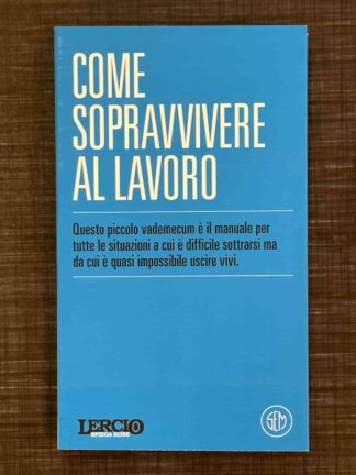 come-sorpavvivere-al-lavoro